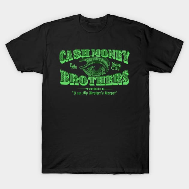 Cash Money Brothers T-Shirt by hauntedjack